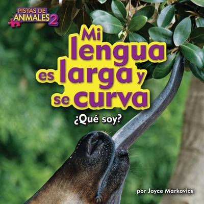 Cover of Mi Lengua Es Larga Y Curva (My Tongue Is Long and Curves)