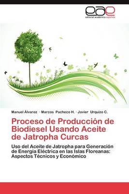 Book cover for Proceso de Produccion de Biodiesel Usando Aceite de Jatropha Curcas