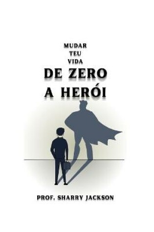 Cover of de Zero a Herói
