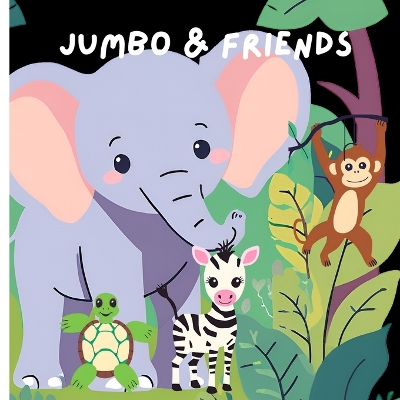 Book cover for "Jumbo & Friends"