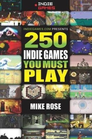 Cover of 250 Indie Games You Must Play