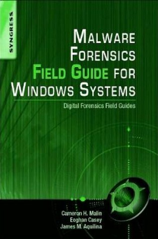 Cover of Malware Forensics Field Guide for Windows Systems