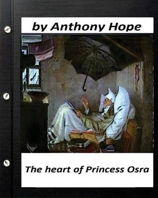 Book cover for The Heart of Princess Osra. by Anthony Hope (Original Version)