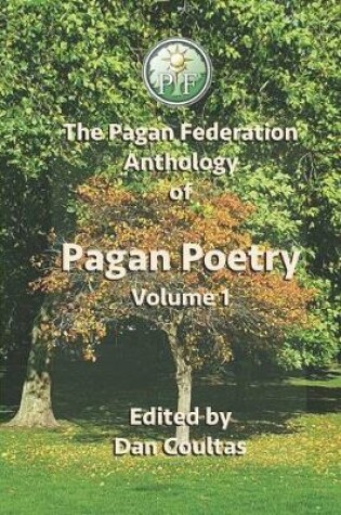 Cover of The Pagan Federation Anthology Of Pagan Poetry