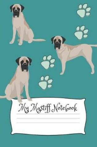 Cover of My Mastiff Notebook