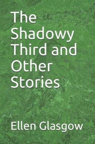 Cover of The Shadowy Third and Other Stories