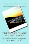 Book cover for Dream Merchant Photo Images