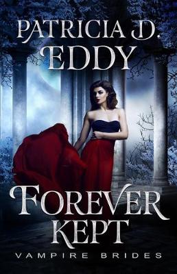 Forever Kept by Midnight Coven, Patricia D Eddy