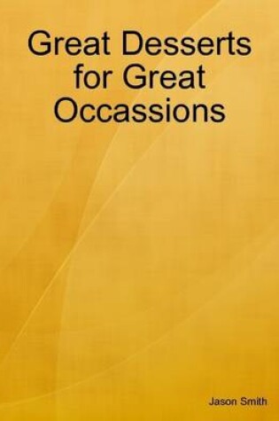 Cover of Great Desserts for Great Occassions