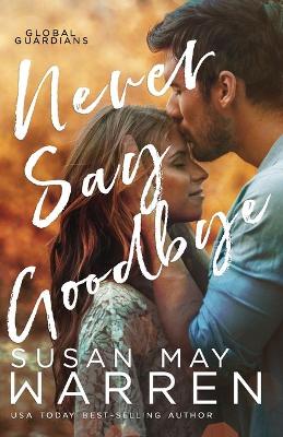 Book cover for Never Say Goodbye