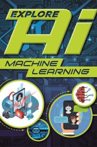 Cover of Explore AI: Machine Learning