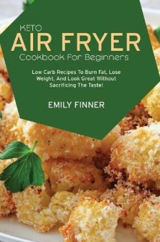 Cover of Keto Air Fryer Cookbook for Beginners