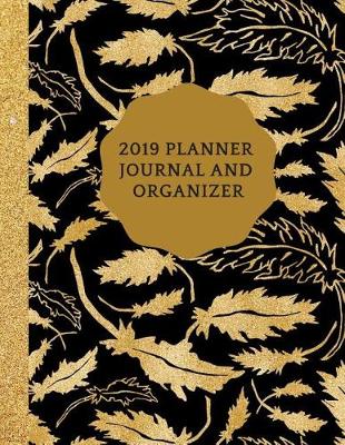 Book cover for 2019 Planner- Journal and Organizer