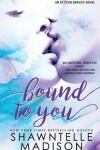 Book cover for Bound to You