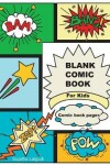 Book cover for Blank Comic Book For Kids