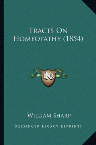 Cover of Tracts on Homeopathy (1854)