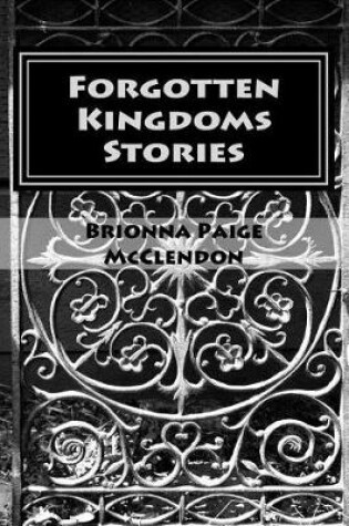 Cover of Forgotten Kingdoms Stories
