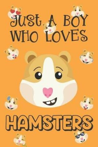 Cover of Just A Boy Who Loves Hamsters