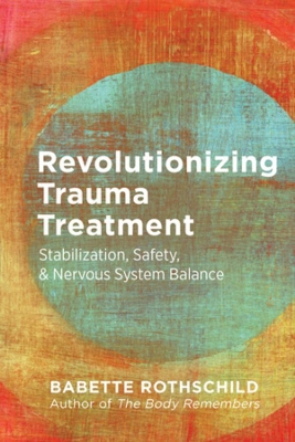 Book cover for Revolutionizing Trauma Treatment