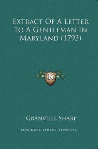 Cover of Extract of a Letter to a Gentleman in Maryland (1793)