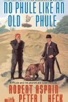 Book cover for No Phule Like an Old Phule