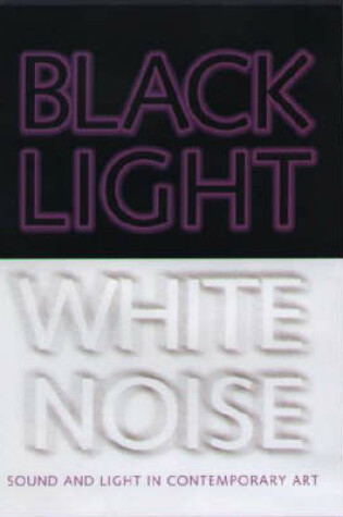 Cover of Black Light/White Noise