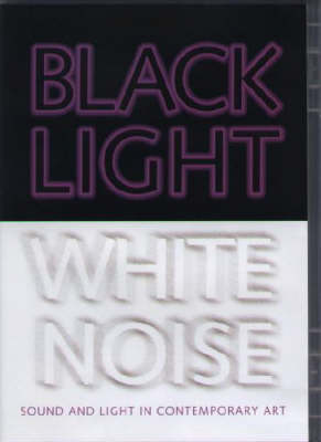 Book cover for Black Light/White Noise