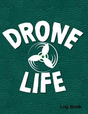 Book cover for Drone Life Log Book