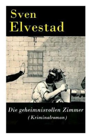 Cover of Die geheimnisvollen Zimmer (Kriminalroman)