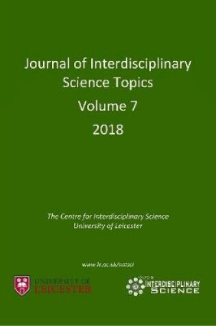 Cover of Journal of Interdisciplinary Science Topics, Volume 7