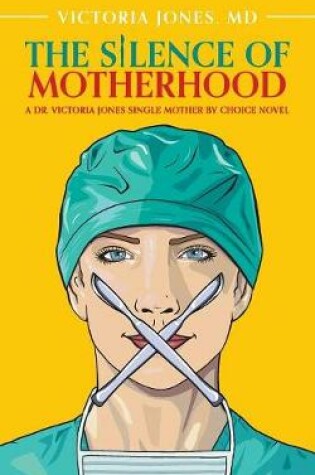 Cover of The Silence of Motherhood