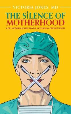 Book cover for The Silence of Motherhood