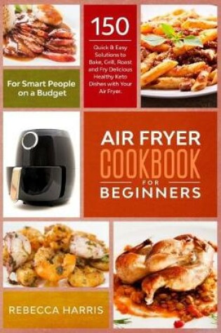 Cover of Air Fryer Cookbook for Beginners