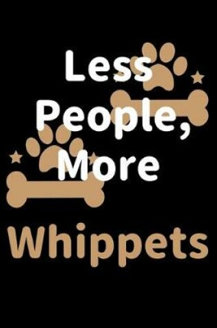 Cover of Less People, More Whippets