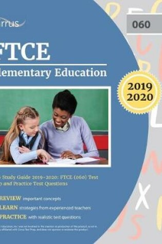 Cover of FTCE Elementary Education K-6 Study Guide 2019-2020