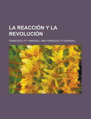 Book cover for La Reaccion y La Revolucion