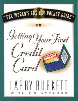 Book cover for The World's Easiest Guide to Getting Your First Credit Card