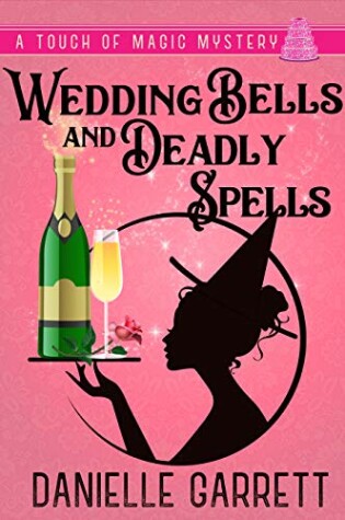 Cover of Wedding Bells and Deadly Spells