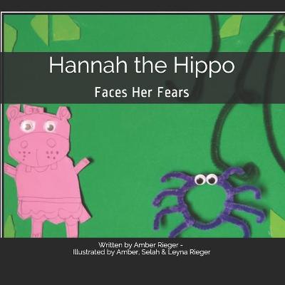 Book cover for Hannah the Hippo Faces Her Fears