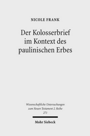 Cover of Der Kolosserbrief im Kontext des paulinischen Erbes