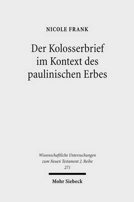 Cover of Der Kolosserbrief im Kontext des paulinischen Erbes