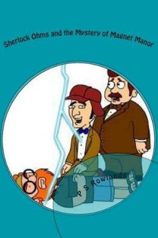 Cover of Sherlock Ohms and the Mystery of Magnet Manor
