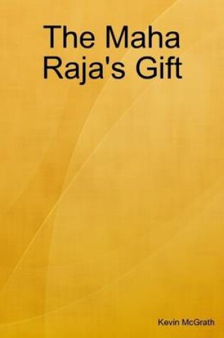 Cover of The Maha Raja's Gift