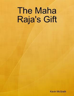 Book cover for The Maha Raja's Gift