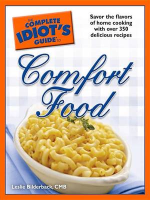 Book cover for The Complete Idiot's Guide to Comfort Food