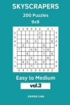 Book cover for Skyscrapers Puzzles - 200 Easy to Medium 9x9 vol. 3