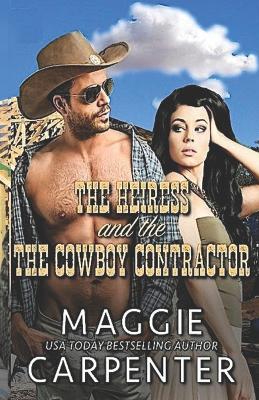 Cover of The Heiress and The Cowboy Contractor