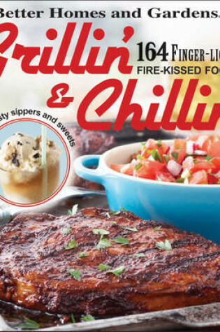 Cover of Better Homes and Gardens Grillin' and Chillin' Wal Mart Edition