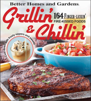 Cover of Better Homes and Gardens Grillin' and Chillin' Wal Mart Edition