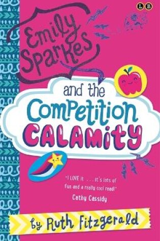 Cover of Emily Sparkes and the Competition Calamity